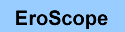 Eroscope